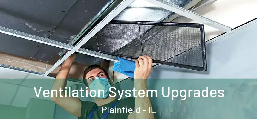 Ventilation System Upgrades Plainfield - IL